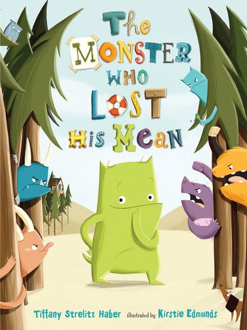 Cover image for The Monster Who Lost His Mean
